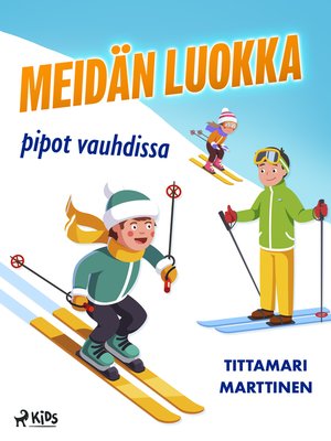 cover image of Meidän luokka pipot vauhdissa